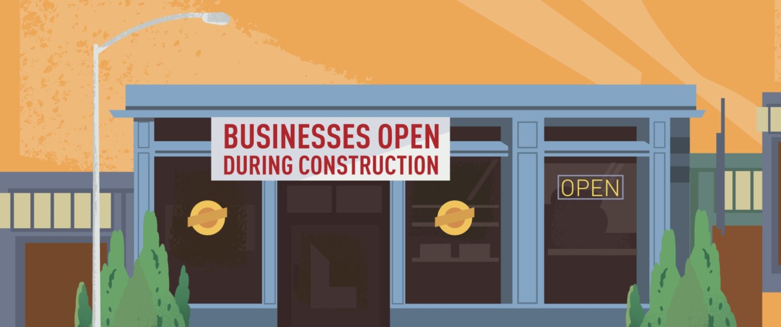 Illustration of storefront with "Businesses Open During Construction" sign out front.
